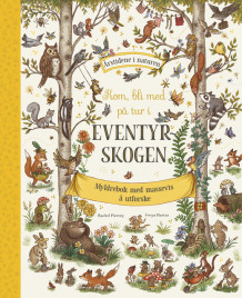 Kom, bli med på tur i Eventyrskogen av Rachel Piercey (Innbundet)