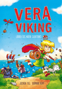 Vera Viking lærer seg noen tjuvtriks av Jochen Till (Innbundet)