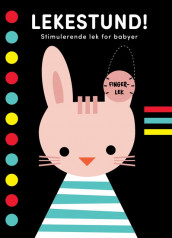 Lekestund! Stimulerende lek for babyer (Kartonert)