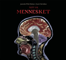 Tett på mennesket av Jannicke Wiik-Nielsen og Sarah Roxana Herlofsen (Innbundet)
