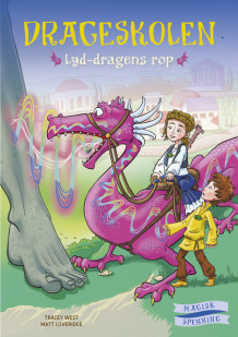 Drageskolen 16: Lyd-dragens rop av Tracey West (Innbundet)