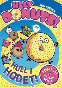 Helt donuts! 1 – Hull i hodet! av Neill Cameron (Innbundet)