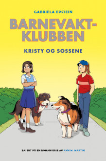 Barnevaktklubben 10: Kristy og sossene av Gabriela Epstein (Innbundet)