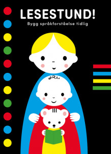 Lesestund! Bygg språkforståelse tidlig (Kartonert)