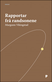 Rapportar frå randsonene av Margunn Vikingstad (Heftet)