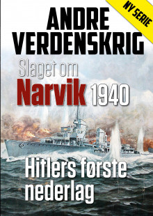 Slaget om Narvik 1940 av Frode Lindgjerdet og Viggo H. Kristensen (Heftet)