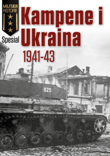 Kampene i Ukraina 1941-43 av Tore Dyrhaug, Geir Holte, Christer Bergström, Per Erik Olsen og Jon Kielland-Lund (Heftet)