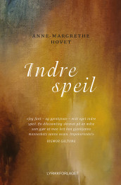 Indre speil av Anne-Margrethe Hovet (Innbundet)