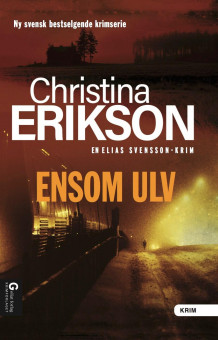 Ensom ulv av Christina Erikson (Heftet)