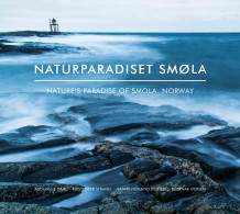 Naturparadiset Smøla = Nature's paradise of Smola, Norway av Audun Lie Dahl, Kristoffer Strand, Hanne Herland Iversen og Bjørnar Iversen (Innbundet)