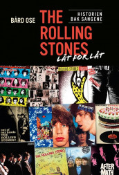 The Rolling Stones, låt for låt av Bård Ose (Innbundet)