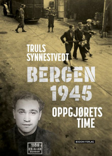 Bergen 1945 av Truls Synnestvedt (Innbundet)