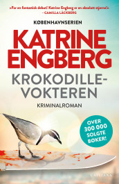 Krokodillevokteren av Katrine Engberg (Heftet)