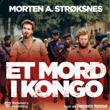 Et mord i Kongo av Morten Andreas Strøksnes (Nedlastbar lydbok)