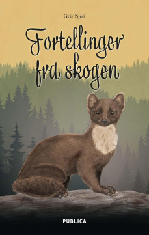 Fortellinger fra skogen av Geir Sjøli (Ebok)