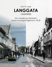 Langgata i Sandnes av Egil Berge og Ernst Lapin (Innbundet)