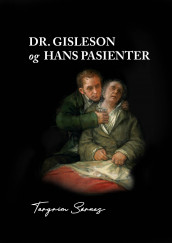 Dr. Gisleson og hans pasienter av Torgrim Sørnes (Innbundet)