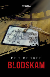 Blodskam av Per Becker (Ebok)