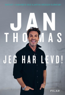 Jeg har levd! av Jan Thomas og Kjartan Brügger Bjånesøy (Innbundet)