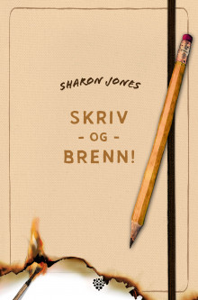 Skriv og brenn av Sharon Jones (Heftet)