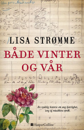 Både vinter og vår av Lisa Strømme (Ebok)