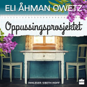 Oppussingsprosjektet av Eli Åhman Owetz (Nedlastbar lydbok)