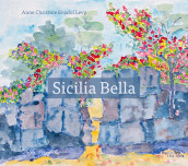 Sicilia Bella av Anne Christine Rojahn Levy (Innbundet)