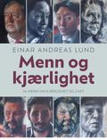 Menn og kjærlighet av Einar Andreas Lund (Ebok)