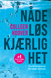 Nådeløs kjærlighet av Colleen Hoover (Heftet)