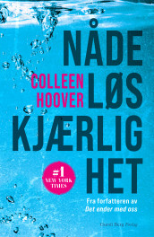 Nådeløs kjærlighet av Colleen Hoover (Ebok)