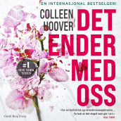 Det ender med oss av Colleen Hoover (Nedlastbar lydbok)