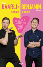 Baarli & Benjamin fjerner slagget av Niklas Baarli og Benjamin Silseth (Innbundet)