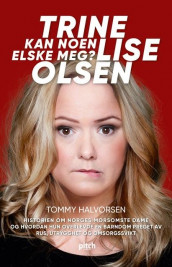 Trine Lise Olsen av Tommy Halvorsen (Innbundet)