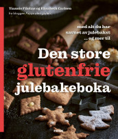 Den store glutenfrie julebakeboka av Elisabeth Carlsen og Yiannis Filolias (Innbundet)