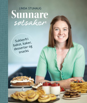 Sunnare søtsaker av Linda Stuhaug (Innbundet)