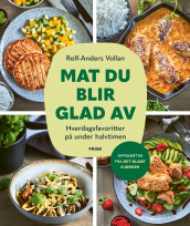 Mat du blir glad av av Rolf-Anders Vollan (Innbundet)