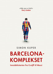 Barcelona-komplekset av Simon Kuper (Ebok)