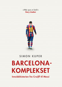 Barcelona-komplekset av Simon Kuper (Ebok)