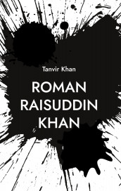Roman Raisuddin Khan av Tanvir Khan (Innbundet)