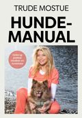 Hunde manual av Trude Mostue (Heftet)