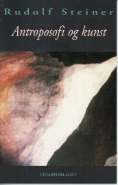 Antroposofi og kunst av Rudolf Steiner (Heftet)