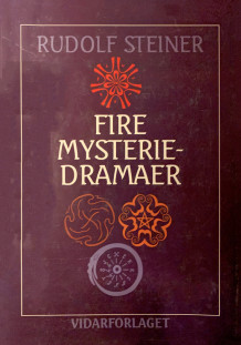 Fire mysteriedramaer av Rudolf Steiner (Innbundet)