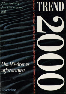 Trend 2000 av Johan Galtung, Jens Heisterkamp, Hans-Peter Martin og Harald Schumann (Heftet)