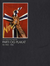 Parti og plakat av Hans Fredrik Dahl og Tom B. Jensen (Innbundet)