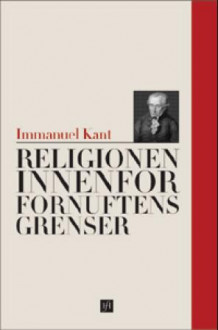 Religionen innenfor fornuftens grenser av Immanuel Kant (Heftet)