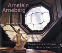 Arnstein Arneberg av Morten Ole Mørch (Innbundet)