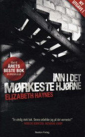 Inn i det mørkeste hjørne av Elizabeth Haynes (Heftet)