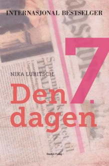 Den 7. dagen av Nika Lubitsch (Innbundet)