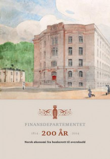 Finansdepartementet 200 år av Runar Malkenes (Heftet)