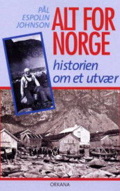 Alt for Norge av Pål Espolin Johnson (Heftet)